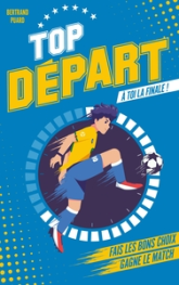 Top départ, tome 1 : À toi la finale !