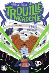 Trouille Académie, tome 2 : La Boîte maléfique