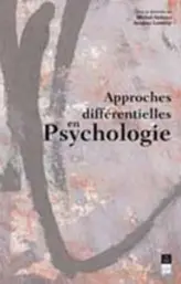 APPROCHES DIFFERENTIELLES EN PSYCHOLOGIE