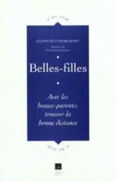 BELLES FILLES AVEC LES BEAUX PARENTS TROUVER LA BONNE DISTANCE