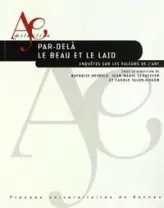 PAR DELA LE BEAU ET LE LAID