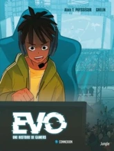 Evo, une histoire de Gamers, tome 1 : Connexion