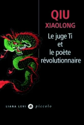 Le juge Ti et le poète révolutionnaire