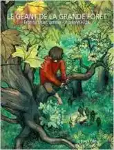 Le géant de la grande forêt