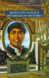 Quelle est la place des images en histoire ?