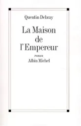 Maison de L'Empereur (La)