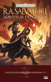 Les Royaumes Oubliés - Mercenaires, tome 1 : Serviteur du cristal