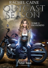 Outcast Season, tome 2 : Incognito