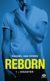 Reborn, tome 1 : Disaster