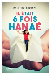 Il était 6 fois... Hanaé !
