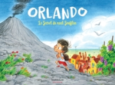 Orlando, tome 1 : Le secret du mont Soufflon