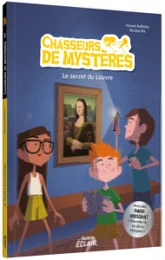 Chasseurs de mystères- Le secret du Louvre