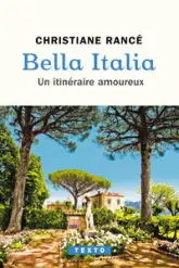 Bella Italia: Un itinéraire amoureux