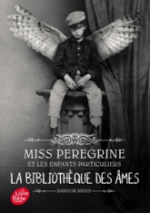 Miss Peregrine et les enfants particuliers, tome 3 : La bibliothèque des âmes