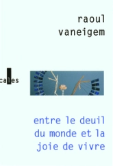 Entre le deuil du monde et la joie de vivre : Les situationnistes et la mutation des comportements