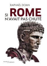 Si Rome n'avait pas chuté