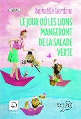 Le jour où les lions mangeront de la salade verte, tome 2