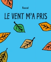 Le vent m'a pris
