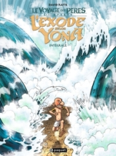 Le Voyage des pères : L'Exode Selon Yona - Intégrale
