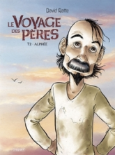 Le Voyage des pères, Tome 2 : Alphée