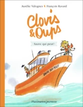 Clovis et Oups : Sauve qui peut !
