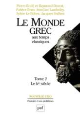 Le monde grec aux temps classiques, tome 2 : Le IVe siècle