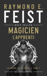 La guerre de la faille, tome 1 : Magicien - L'apprenti