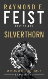 La Guerre de la Faille, tome 3 : Silverthorn