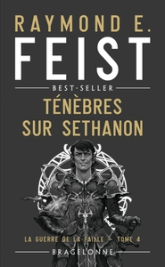 La Guerre de la Faille, tome 4 : Ténèbres sur Sethanon