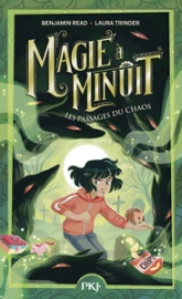 Magie à minuit, tome 2 : Les passages du chaos