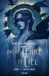 Entre terre et ciel, tome 1 : Soleil noir