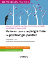 Mettre en oeuvre un programme de psychologie positive - Programme CARE