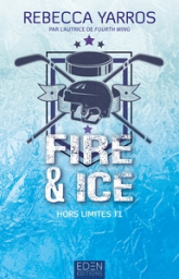 Hors limites, tome 1 : Fire & ice