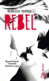 Les Renegades, tome 3 : Rebel