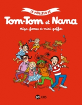 Le meilleur de Tom-Tom et Nana, tome 7 : Méga-farces et mini-gaffes