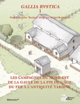 Gallia rvstica. les campagnes du nord-est de la gaule, de la fin de l'âge du fer