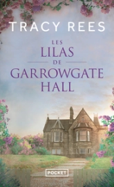 Les lilas de Garrowgate Hall