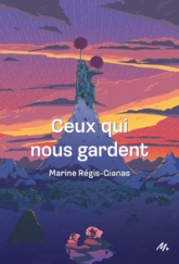 Ceux qui nous gardent