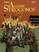 Les véritables aventures d'Aleksis Strogonov - Intégrale