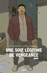 Une soif légitime de vengeance, tome 1