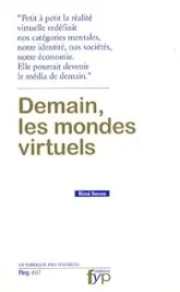 Demain, les Mondes Virtuels
