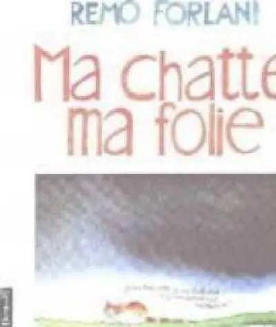 Ma chatte, ma folie