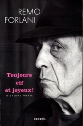 Toujours vif et joyeux
