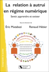 La relation à l'autrui en régime numérique