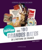 Petit zapping des 100 grandes dates qui ont fait l'Histoire de France