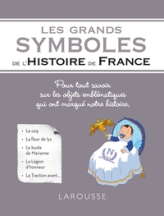 Les grands symboles de lhistoire de France