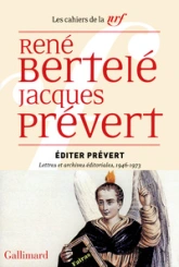 Éditer Prévert  : Lettres et archives éditoriales (1946-1973)