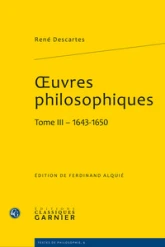 Oeuvres philosophiques 03 - (1643-1650)