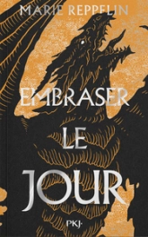 Affronter la nuit, tome 2 : Embraser le jour