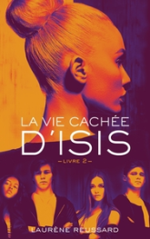 La vie cachée d'Isis, tome 2
